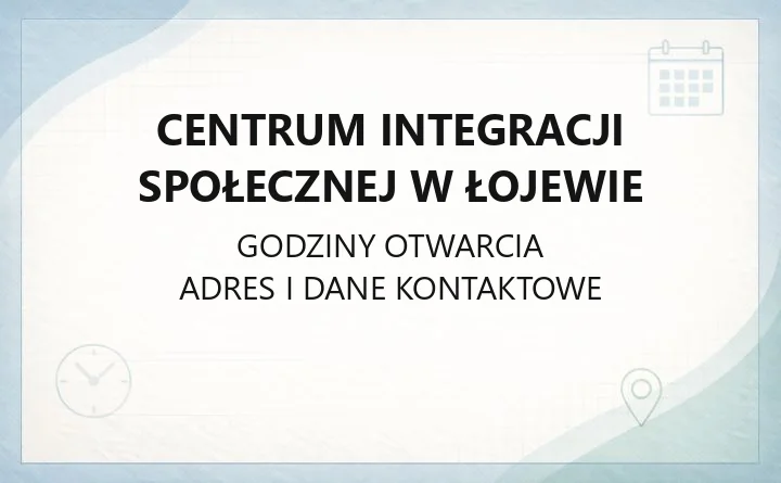 Centrum Integracji Społecznej w Łojewie - kontakt, programy reintegracji i oferta rekreacyjna